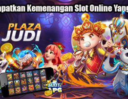 Cara Dapatkan Kemenangan Slot Online Yang Efektif