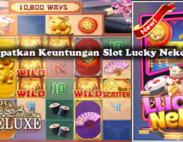 Cara Dapatkan Keuntungan Slot Lucky Neko Online